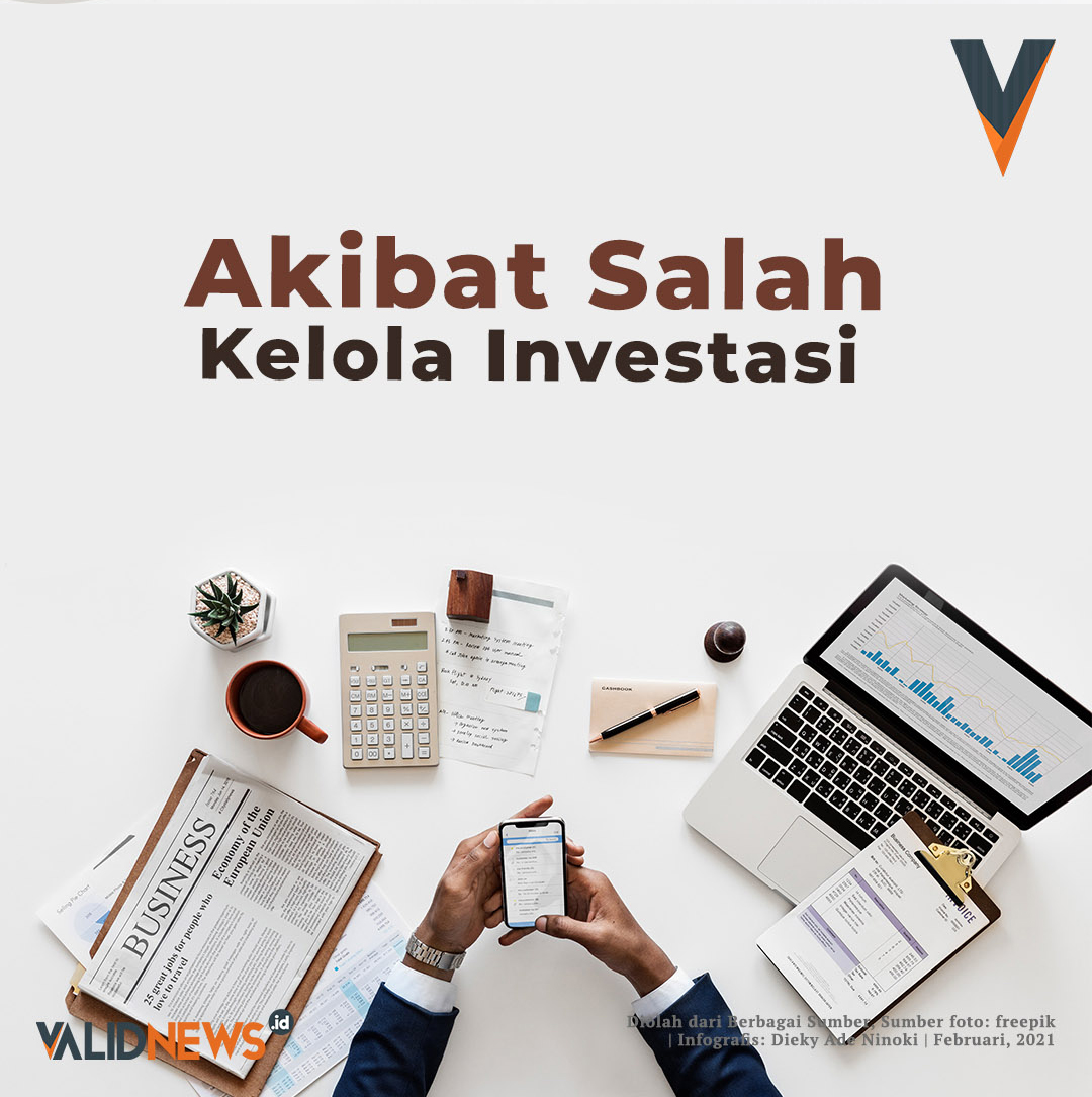 Akibat Salah Kelola Investasi